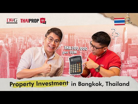 Property Investment in Bangkok, Thailand: What You Need to Know | ThaiProp 101